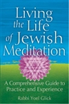 Living the Life of Jewish Meditation