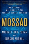 Mossad: The Greatest Missions of the Israeli Secret Service