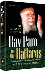 Rav Pam on Haftaros: Practical Navi-based Insights Into Life