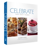 Celebrate: Food, Family, Shabbos