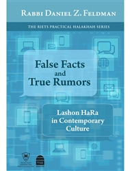 False Facts and True Rumors: Lashon Hara in Contemporary Culture