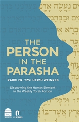 The Person in the Parasha:  Discovering the Human Element in the Weekly Torah Portion