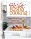 Real Life Kosher Cooking: family-friendly recipes for every day and special occasions