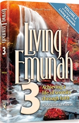 Living Emunah Volume 3: Achieving A Life of Serenity Through Faith