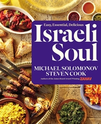 Israeli Soul: Easy, Essential, Delicious