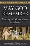 May God Remember: Memory and Memorializing in Judaism - Yizkor