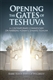 Opening the Gates of Teshuva: A Contemporary Commentary on Rabbeinu Yonah's Shaarei Teshuva
