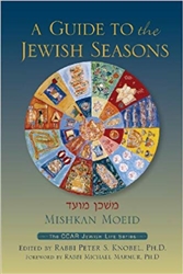 Mishkan Moeid: A Guide to the Jewish Seasons