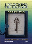 Unlocking the Haggada: The Complete Haggada With In-Depth Commentary