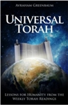 Universal Torah: Lessons for Humanity from the Weekly Torah Readings