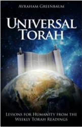 Universal Torah: Lessons for Humanity from the Weekly Torah Readings