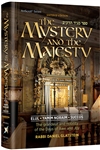 The Mystery and the Majesty: The grandeur and nobility of the Days of Awe and Joy