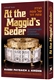 At The Maggid's Seder: Stories and Insights of Grandeur and Redemption
