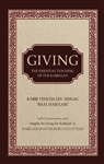 Giving: The Essential Teaching of the Kabbalah