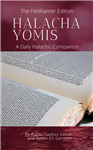 Halacha Yomis: A Daily Halachic Companion