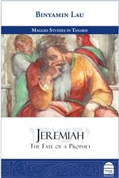 Jeremiah: The Fate of a Prophet