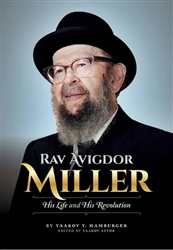 Rav Avigdor Miller: His Life and His Revolution