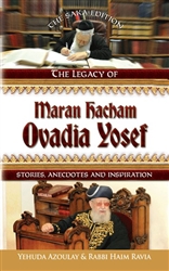 The Legacy of Maran Hacham Ovadia Yosef