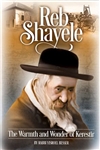 Reb Shayele: The Warmth and Wonder of Kerestir