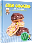 Kids Cooking With Chef Shiri: Easy Recipes, Fun Facts, Torah Tidbits and More!