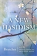 A New Hasidism: Branches
