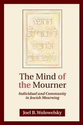 The Mind of the Mourner: Individual and Community in Jewish Mourning