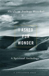 I Asked for Wonder: A Spiritual Anthology