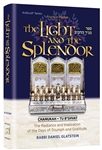 The Light and the Splendor: The Radiance and Inspiration of the Days of Triumph and Gratitude