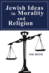 Jewish Ideas in Morality and Religion