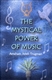 The Mystical Power of Music