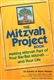 The Mitzvah Project Book: Making Mitzvah Part of Your Bar/Bat Mitzvah and Your Life