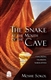 The Snake at the Mouth of the Cave: Exploring Talmudic Narratives