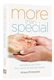 More Than Special: Perspectives from the World of Special Needs