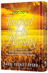 Touched by His Blessing: The Beauty of Bircas HaMazon through Stories and Insights