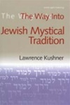 Way Into Jewish Mystical Tradition, The