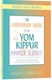 The Companion Guide to the Yom Kippur Prayer Service