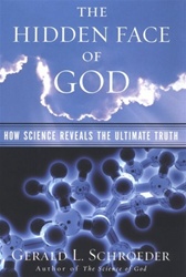 The Hidden Face of God: How Science Reveals the Ultimate Truth