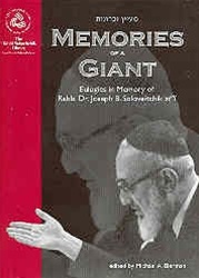 Memories of a Giant: Eulogies in Memory of Rabbi Dr. Joseph B. Soloveitchik zt"l
