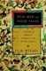 Wise Men and Their Tales: Portraits of Biblical, Talmudic, and Hasidic Masters