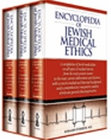 Encyclopedia of Jewish Medical Ethics: A Compilation of Jewish Medical Law on All Topics of Medical Interest