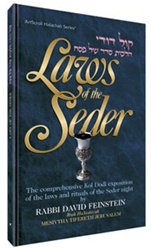 Laws of the Seder: The Comprehensive Kol Dodi Exposition of the Laws and Rituals of the Seder Night