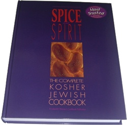 Spice and Spirit: The Complete Kosher Jewish Cookbook