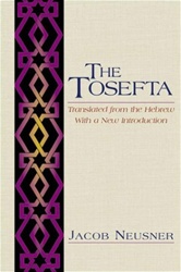 The Tosefta: Translated from the Hebrew, with a New Introduction