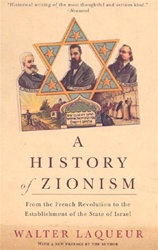 A History of Zionism: From the French Revolution to the Establishment of the State of Israel