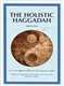 The Holistic Haggadah: How Will You Be Different This Passover Night
