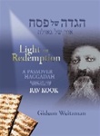 Light of Redemption; A Passover Haggadah Based on the Writings of Rav Kook