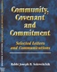 Community, Covenant and Commitment: Letters and Manuscripts of Rabbi Joseph B. Soloveitchik