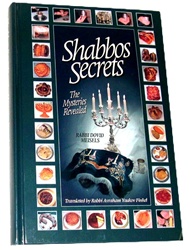 Shabbos Secrets: The Mysteries Revealed