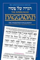 The Schottenstein Edition Interlinear Haggadah