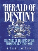 Herald of Destiny: The Story of the Jews in the Medieval Era 750-1650